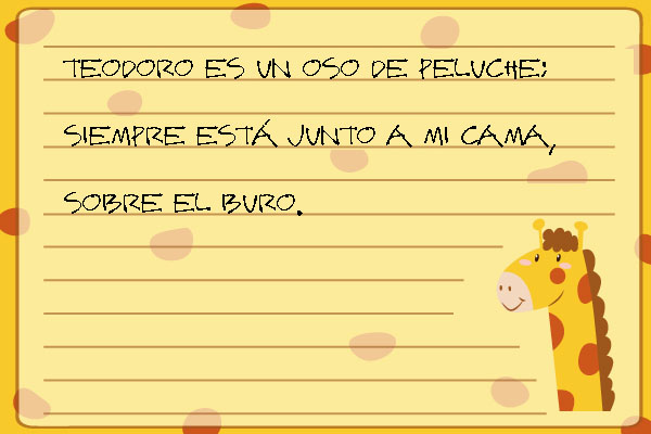 DESCRIPCIÓN:  TEODORO ES UN OSO DE PELUCHE; SIEMPRE ESTÁ JUNTO A MI CAMA, SOBRE EL BURÓ.
