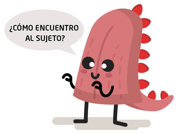 LENGUA DINOSAURIO: ¿CÓMO ENCUENTRO AL SUJETO?