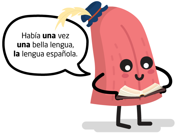 personaje Lengua: había una vez una bella lengua, la lengua española.