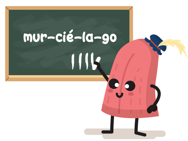 LENGUA PALABRA DE CUATRO SÍLABAS: MUR-CIÉ-LA-GO