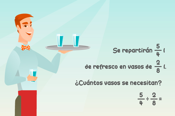 Se repartirán cinco cuartos de litro de refresco en vasos de dos octavos de litro. ¿Cuántos vasos se necesitan? 5 sobre 4 entre 2 sobre 8 igual a