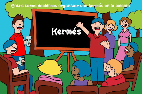 Hombres y mujeres organizando una kermés. "Entre todos decidimos organizar una kermés en la colonia"