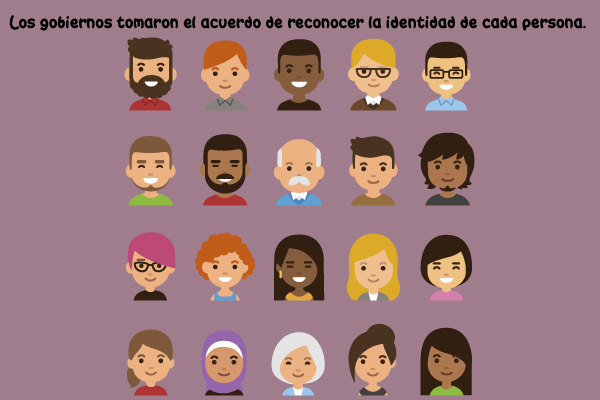 Hombres y mujeres de distintas características. "Los gobiernos tomaron el acuerdo de reconocer la identidad de cada persona."
