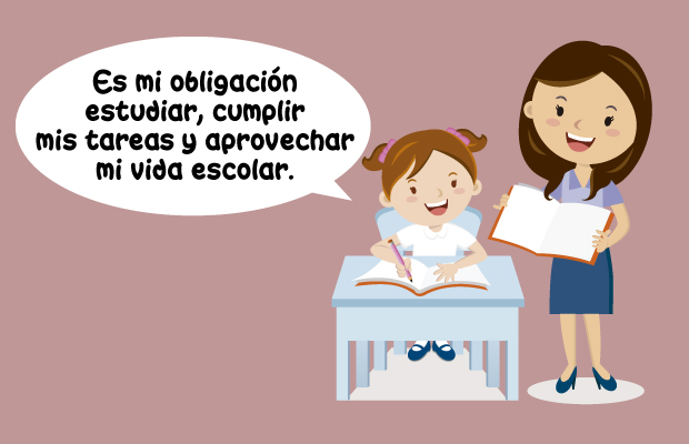 Maestra ayudando a alumna con tarea. Alumna: "Es mi obligación estudiar, cumplir mis tareas y aprovechar mi vida escolar."